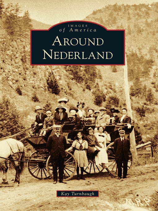 Title details for Around Nederland by Kay Turnbaugh - Available